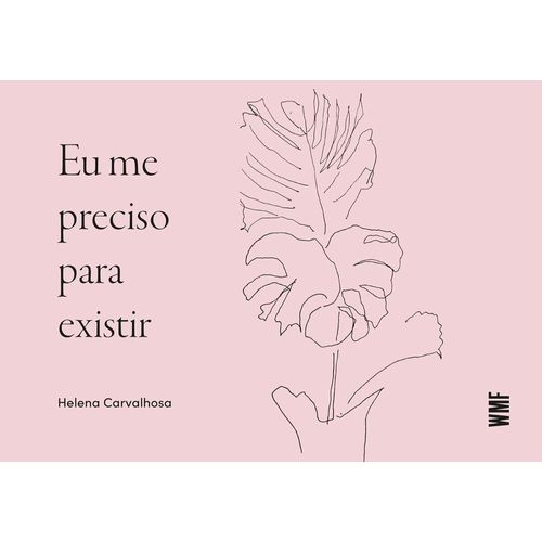 eu me preciso para existir