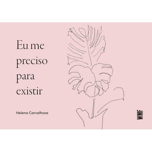 eu me preciso para existir