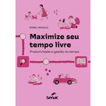 maximize seu tempo livre
