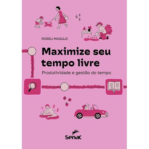 maximize seu tempo livre