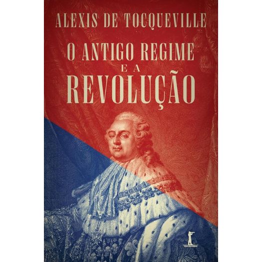 o antigo regime e a revolução
