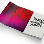 eu matei meu melhor amigo