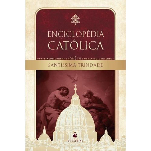 santíssima trindade: enciclopédia católica