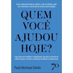 quem você ajudou hoje?