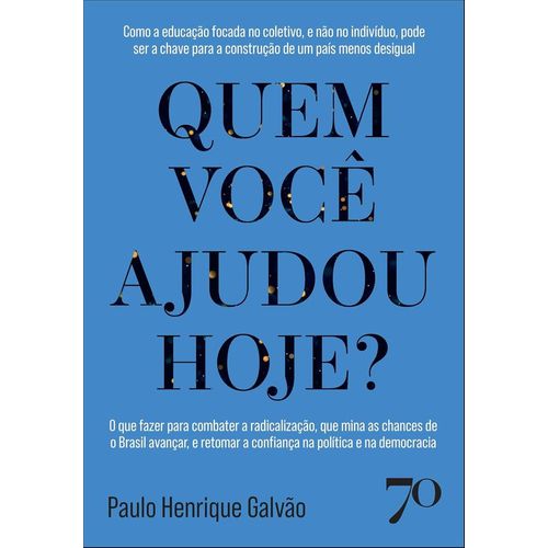 quem você ajudou hoje?