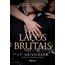 laços brutais