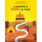 o despertar de kûara na terra