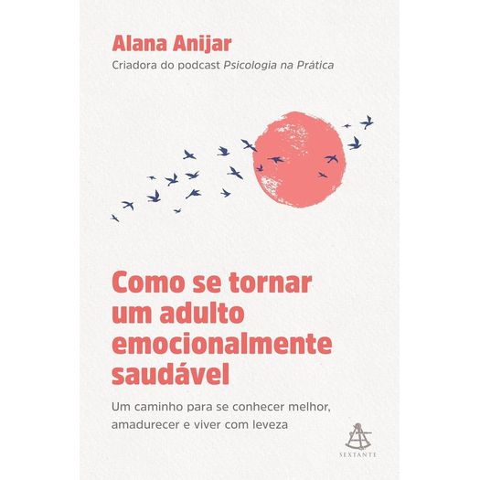 como se tornar um adulto emocionalmente saudável