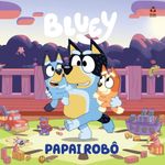 bluey livro de história - papai robô