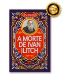 a morte de ivan ilitch - liev tolstói - luxo - capa dura