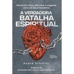 a verdadeira batalha espiritual