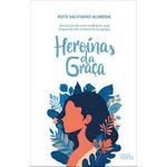 heroínas da graça