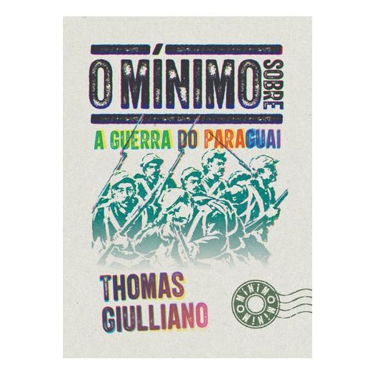 o mínimo sobre a guerra do paraguai