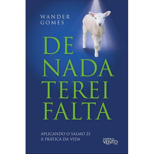 de nada terei falta