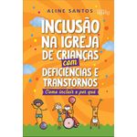 inclusão na igreja de crianças com deficiências