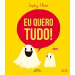 eu quero tudo!