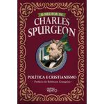 o-melhor-de-charles-spurgeon---politica-e-cristianismo