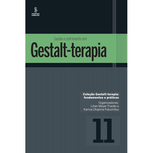 saúde e sofrimento em gestalt-terapia - vol 11