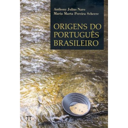 origens do português brasileiro origens do português brasileiro