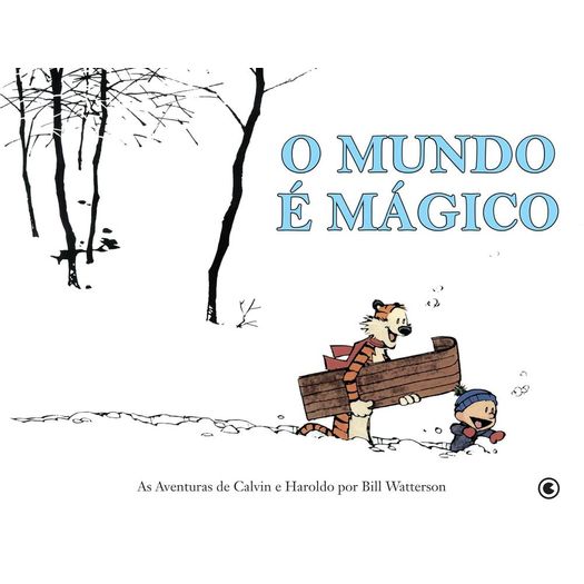 calvin e haroldo - o mundo é mágico calvin e haroldo - o mundo é mágico