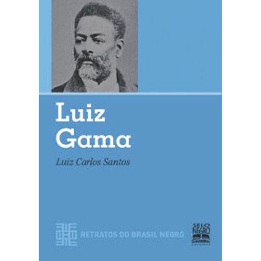 Luiz Gama - Negro Edicoes