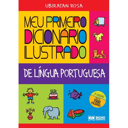 meu primeiro dicionário ilustrado de língua portuguesa meu primeiro dicionário ilustrado de língua portuguesa