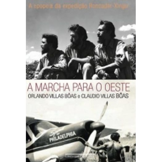 Marcha Para O Oeste, A - Cia Das Letras