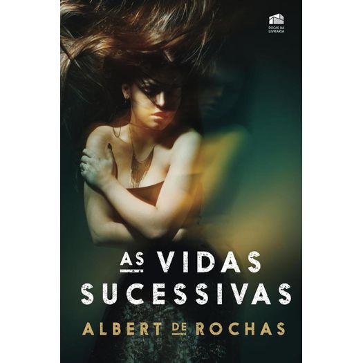 as vidas sucessivas as vidas sucessivas