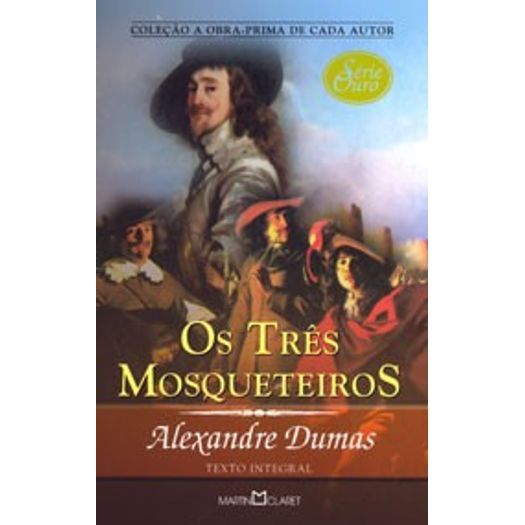 Tres Mosqueteiros, Os - Martin Claret