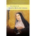 nos passos de santa rita de cássia