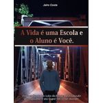 a-vida-e-uma-escola-e-o-aluno-e-voce