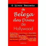 o livro secreto de beleza das divas de hollywood o livro secreto de beleza das divas de hollywood