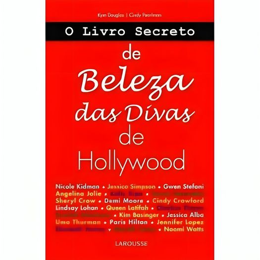o livro secreto de beleza das divas de hollywood o livro secreto de beleza das divas de hollywood