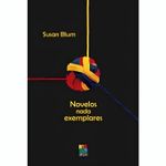 novelos nada exemplares