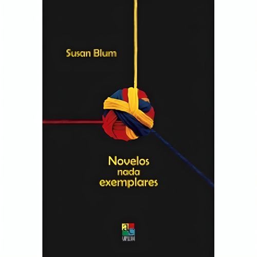 novelos nada exemplares