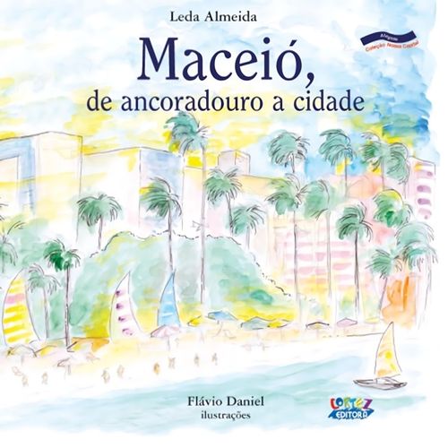 maceió - de ancoradouro a cidade