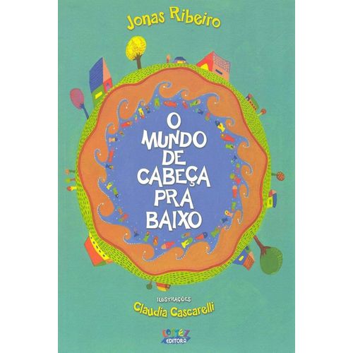o mundo de cabeça pra baixo
