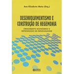 desenvolvimentismo e construção de hegemonia desenvolvimentismo e construção de hegemonia