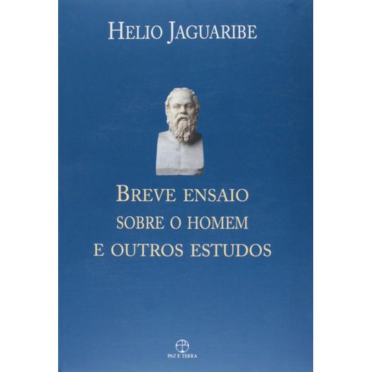 breve ensaio sobre o homem e outros estudos breve ensaio sobre o homem e outros estudos