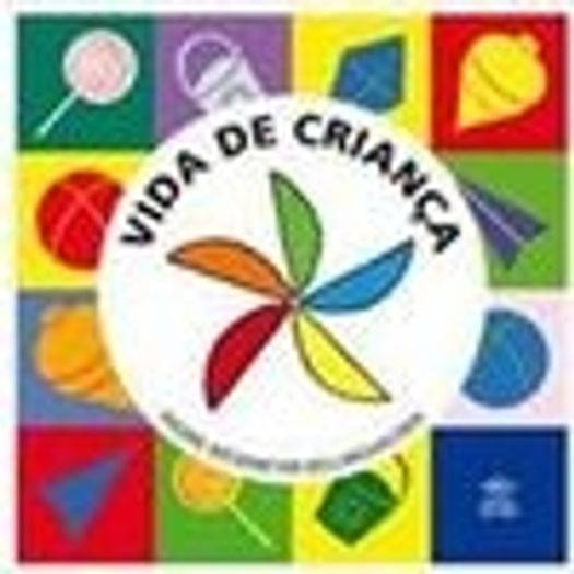 vida de criança vida de criança