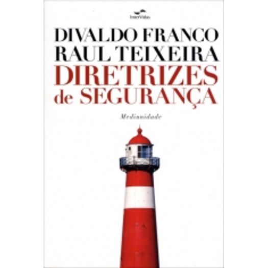 Diretrizes De Seguranca - Intervidas Diretrizes De Seguranca - Intervidas
