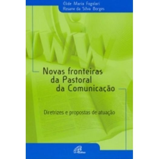 novas fronteiras da pastoral da comunição novas fronteiras da pastoral da comunição