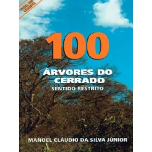 100 Arvores Do Cerrado Rede De Sementes Do Cerrado Livrarias Curitiba 8758