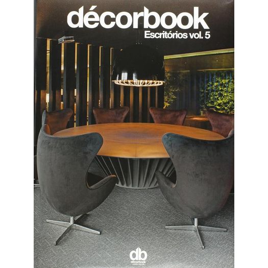 decorbooks - escritórios corporativos 5 decorbooks - escritórios corporativos 5