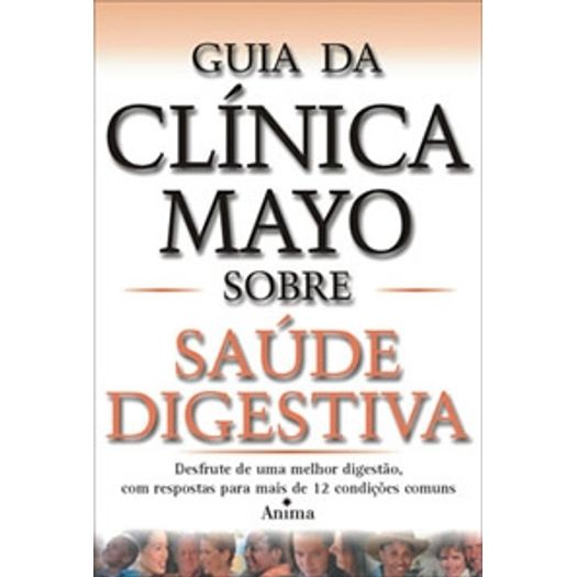 Guia Da Clinica Mayo Sobre Saude Digestiva - Anima