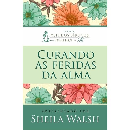 curando-as-feridas-da-alma