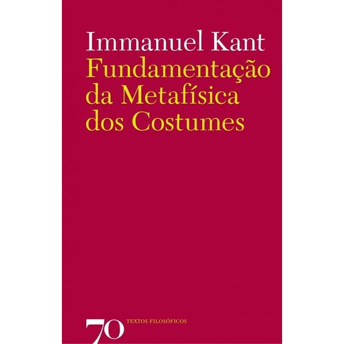 fundamentação da metafísica dos costumes