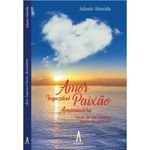 amor-impossivel-paixao-avassaladora