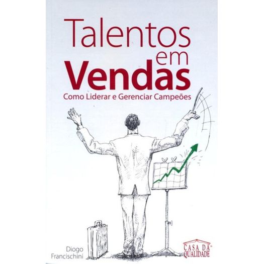 Talentos Em Vendas - Casa Da Qualidade Talentos Em Vendas - Casa Da Qualidade