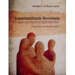 sustentabilidade revisitada sustentabilidade revisitada